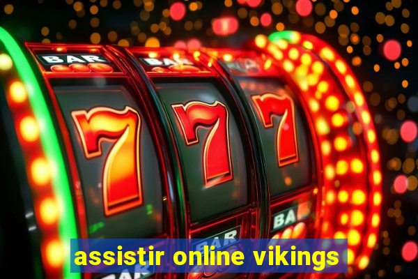 assistir online vikings